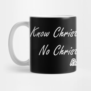 Know Christ Know Peace Mug